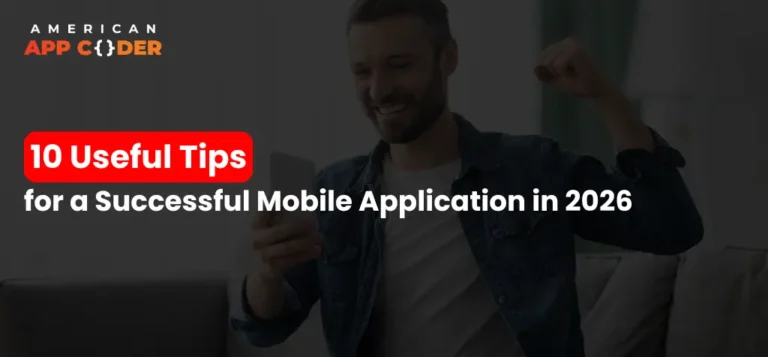 10 Mobile Application Tips Every Business Should Follow