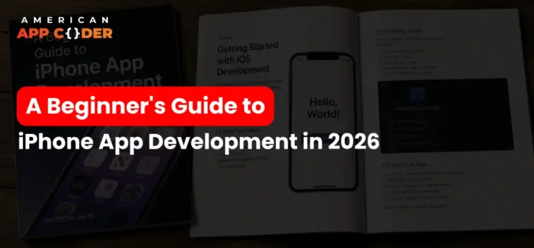 A Beginners Guide to iPhone App Development in 2026